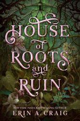 House of Roots and Ruin book jacket