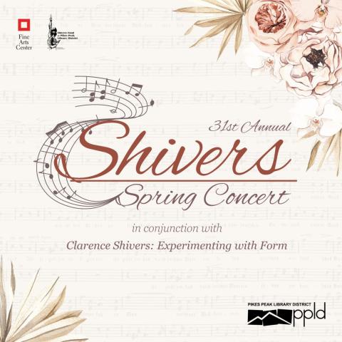 A graphic decorated with sheet music and flowers with text that reads "31st Shivers Concert Series Spring Concert. In conjunction with Clarence Shivers: Experimenting with Form."