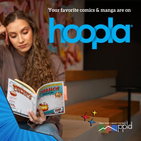 A person sits reading a comic volume. Text next to her reads "Your favorite comics and manga are on Hoopla."