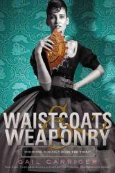 Waistcoats & Weaponry book jacket