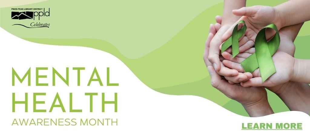 Mental Health Awareness Month Graphic – Click to Learn More