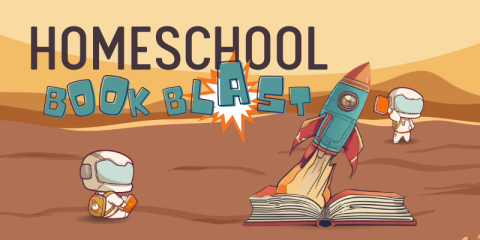 An Illustration of little space men on a planet with a rocket coming out of a book with the headline Homeschool Book Blast