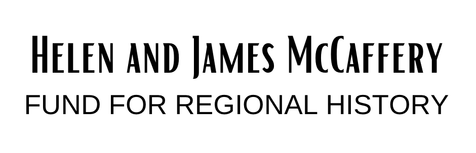 Helen and James McCaffery Fund For Regional History Logo