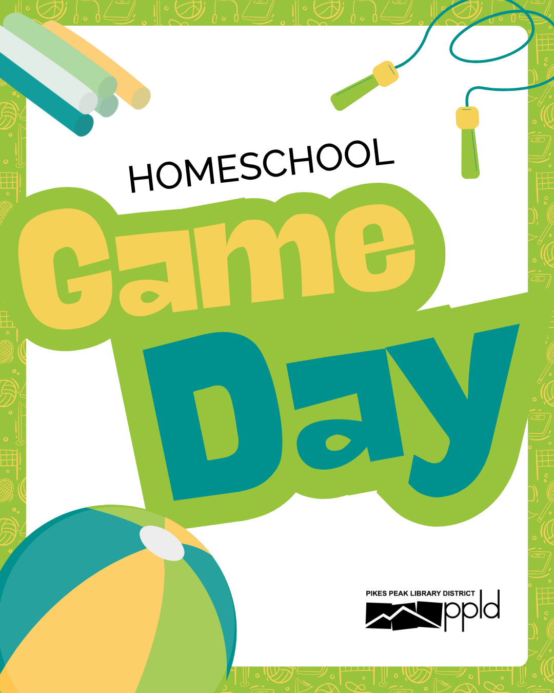 Homeschool Game Day Headline with a beachball, jump rope, and chalk sticks.