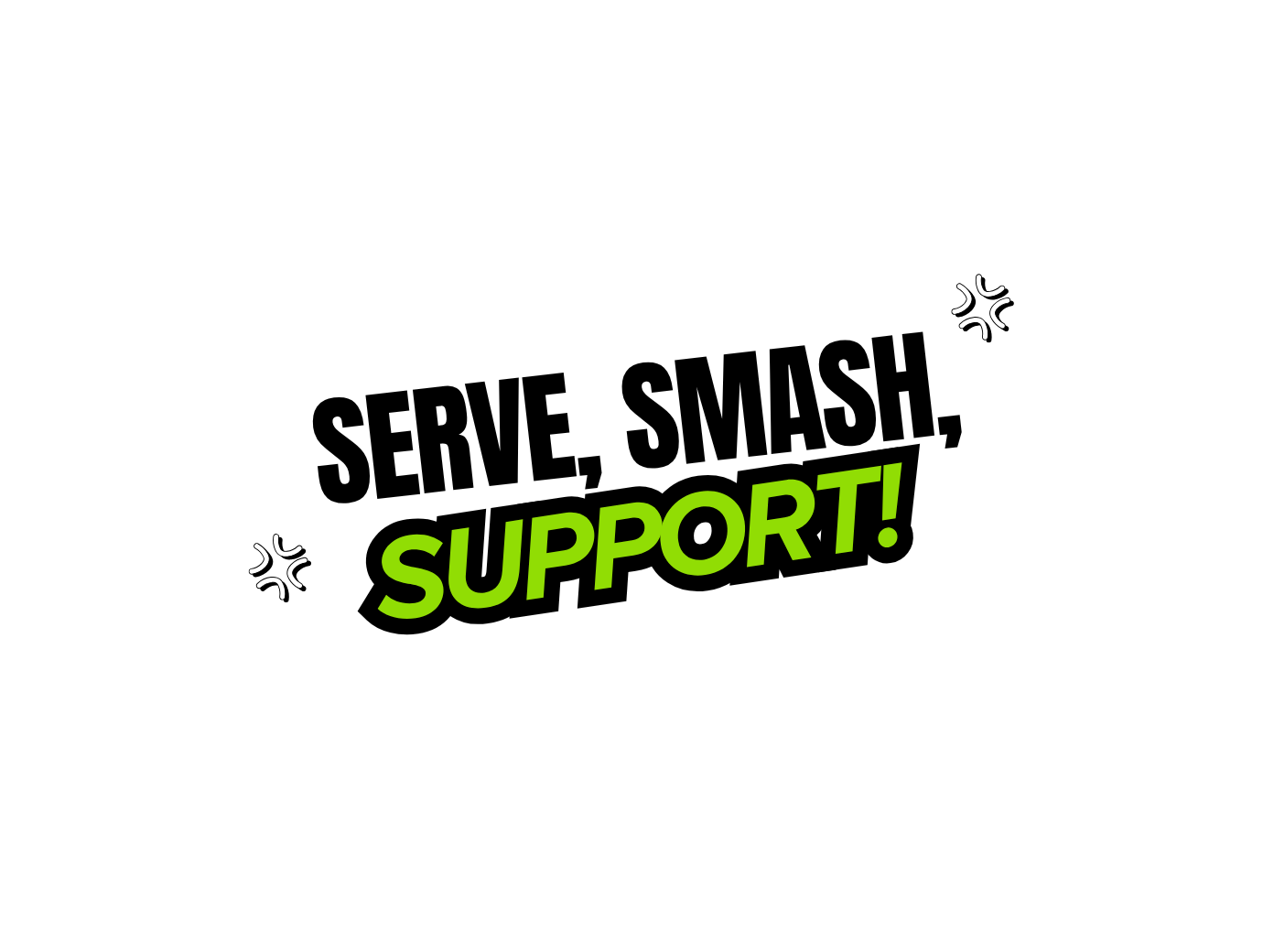 A headline with the words "Serve, Smash, Support"