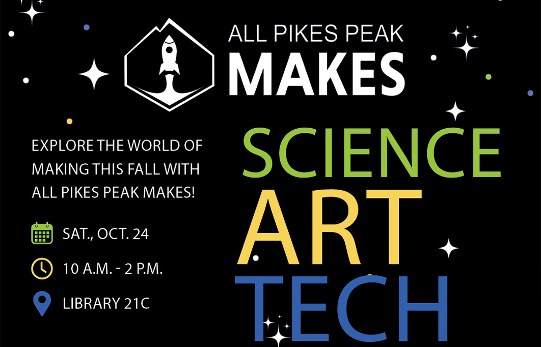 All Pikes Peak Makes, Explore the world of making this fall with all pikes peak makes Sat., October 24 at 10am to 2pm at Library 21c