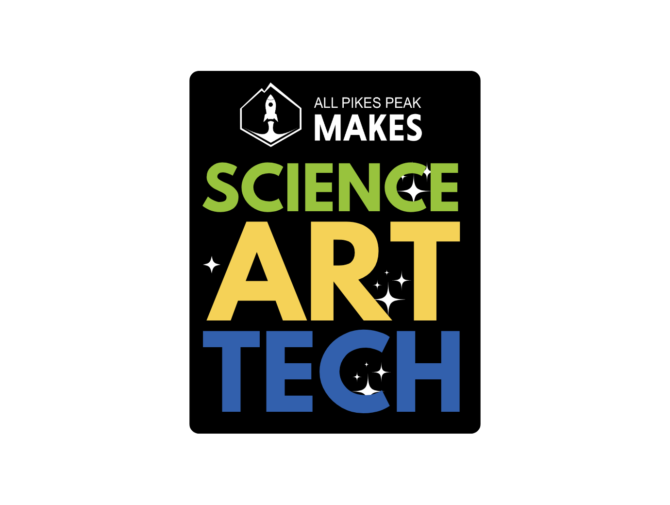 All Pikes Peak Makes featuring Science Art and Tech