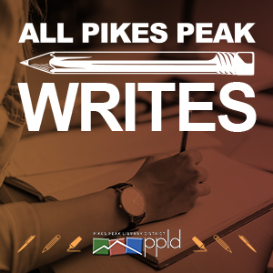 All Pikes Peak Writes: Middle and High School Challenge All Pikes Peak Writes: Middle and High School Challenge