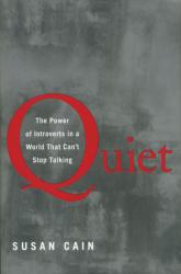 Quiet: The Power of Introverts in a World That Can't Stop Talking 