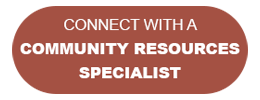Connect with a Community Resources Specialist