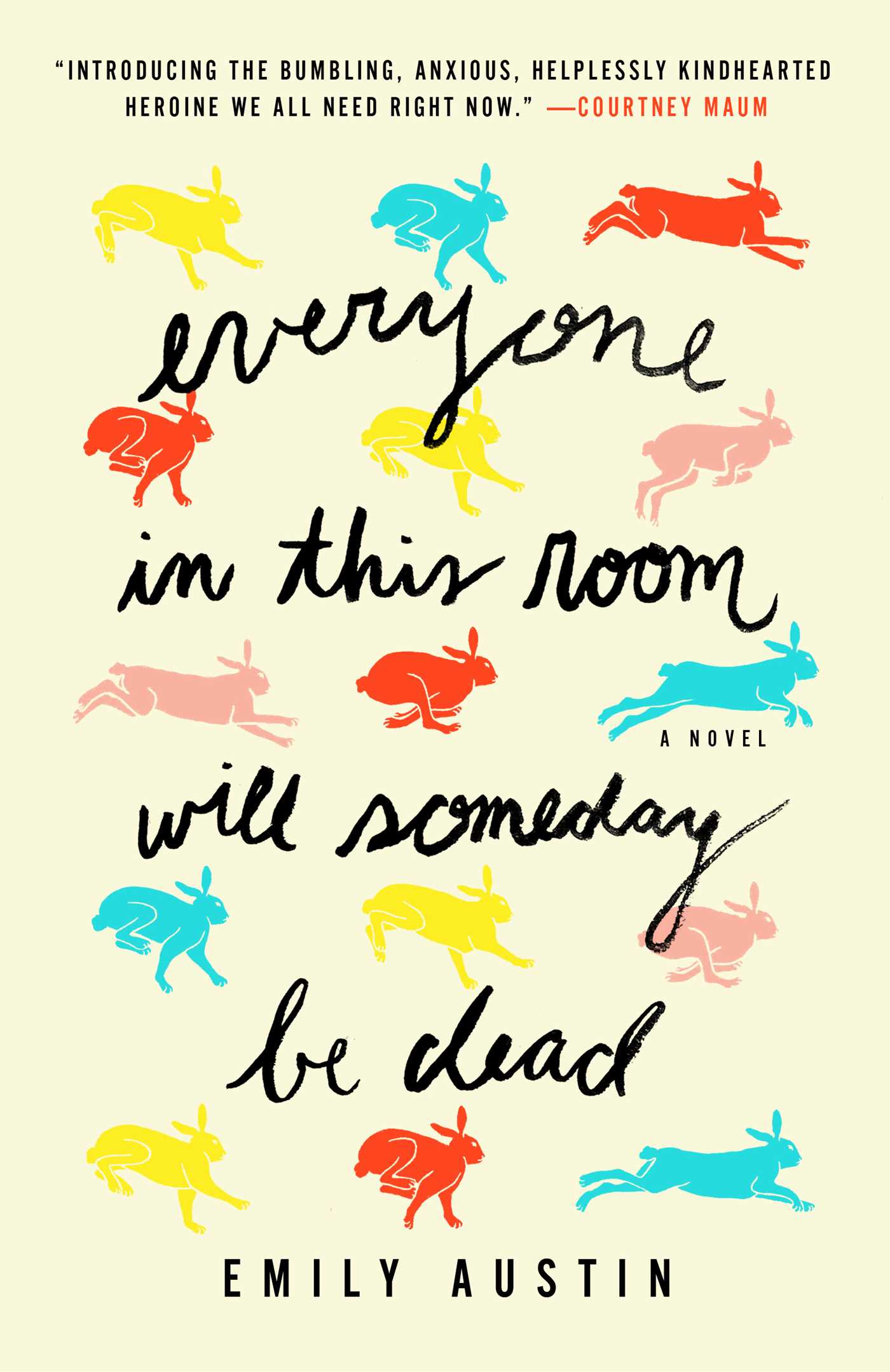 Everyone in This Room Will Someday Be Dead book jacket