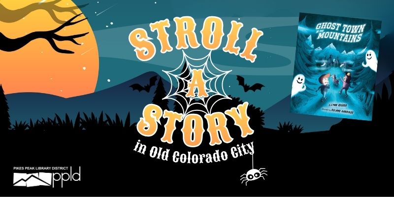 Stroll-a-Story in Old Colorado City graphic with a Halloween theme and a book cover image of "Ghost Town in the Mountains"