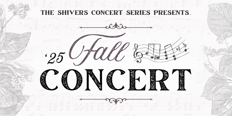 An illustration of leaves and music notes surround the words “The Shivers Concert Presents... ’25 Fall Concert”