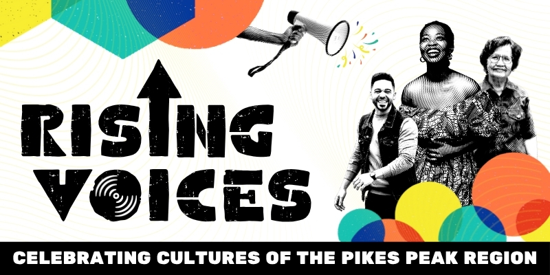 Rising Voices Celebrating Cultures of the Pikes Peak Region