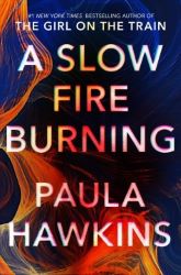 A Slow Fire Burning book jacket
