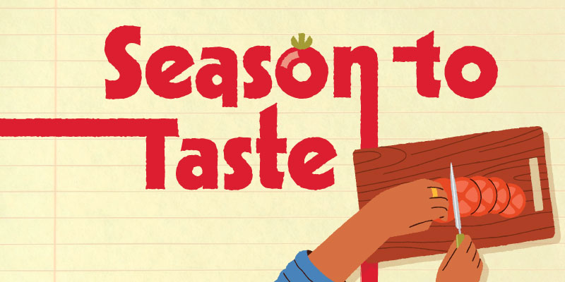 A person chopping vegetables with the headline "Season to Taste"