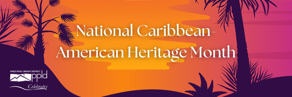 National Caribbean- American Heritage Month Graphic