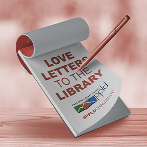 PPLD Challenge: Library Lovers Month PPLD Challenge: Library Lovers Month