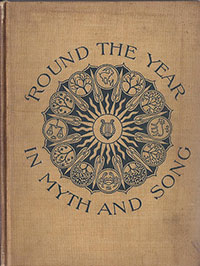 'Round the Year in Myth and Song 'Round the Year in Myth and Song