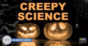 Homeschool: Creepy Science Homeschool: Creepy Science