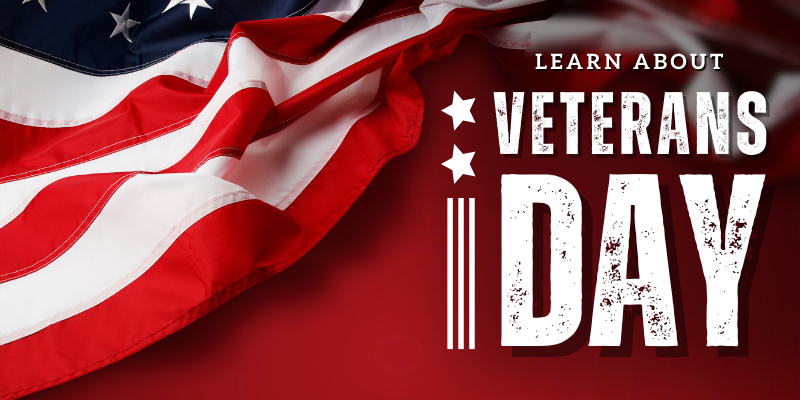 Graphic with American flag taht says "Learn about Veterans Day