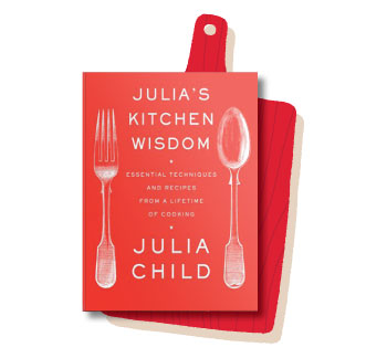 Julia's Kitchen Wisdom