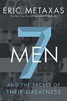 Book Review: 7 Men: And the Secret of Their Greatness