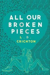 All Our Broken Pieces