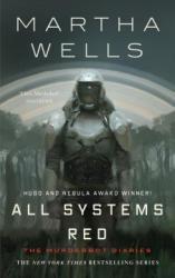 The Murderbot Diaries #1: All Systems Red