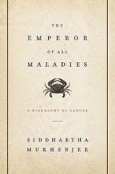 The Emperor of All Maladies