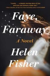 Faye, Faraway