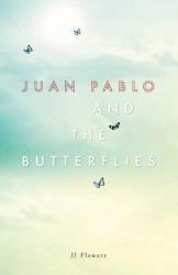 Juan Pablo and the Butterflies