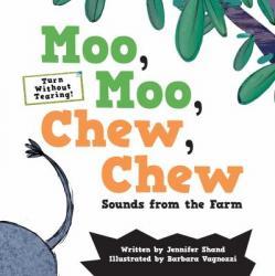 Moo, Moo, Chew, Chew Sounds from the Farm
