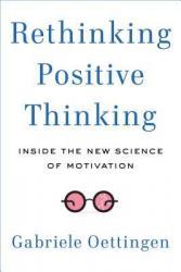 Rethinking Positive Thinking