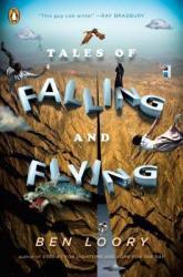 Tales of Falling and Flying