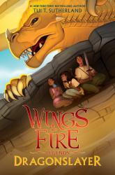 Wings of Fire Legends: Dragonslayer book jacket