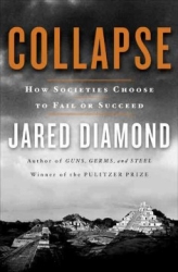 Collapse: How Societies Choose to Fail or Succeed