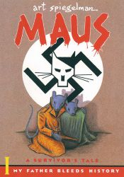 Maus I: A Survivor's Tale: My Father Bleeds History book jacket