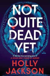 Not Quite Dead Yet Book Jacket