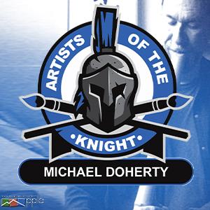 Artists of the Knight: Michael Doherty