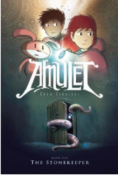 Amulet. Book One. The Stonekeeper