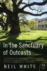 In the Sanctuary of Outcasts: A Memoir