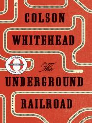 Book Review: The Underground Railroad