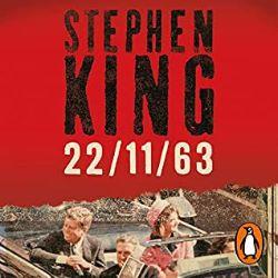 11/22/63: A Novel by King, Stephen