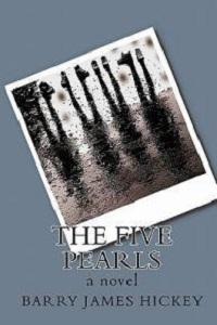 Book cover for The Five Pearls by Barry James Hickey