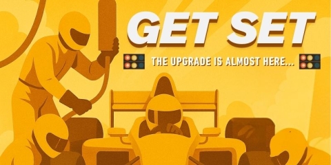 An illustration of a race care surrounded by a pit crew with the headline "Get Set" the upgrade is almost here..