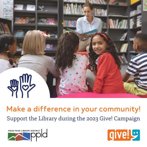 Give Campaign – Make a Difference in your Community, suppor the Library during the 2023 Give! Campaign