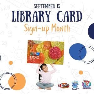 Library Card Sign-Up Month Library Card Sign-Up Month