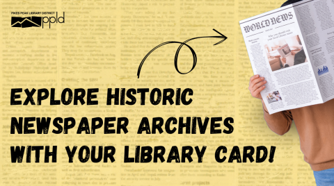 Graphic with a person with a newspaper with the text "explore historic newspaper archives with your library card!