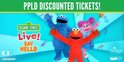 PPLD Discounted tickets to Sesame Street Live! Say Hello." Cookie Monster, Abby Kadaby, and Elmo wave enthusiastically.